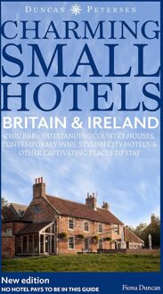 Accommodatiegids Charming Small Hotel guide Britain and Ireland | Duncan