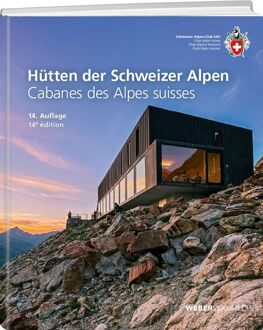 Accommodatiegids - Wandelgids Hütten der Schweizer Alpen / Cabanes des Alpes Suisse | SAC Schweizer Alpenclub