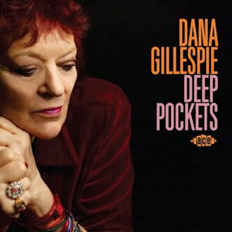 ACE Deep Pockets - Dana Gillespie