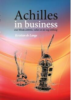 Achilles in business -  Kristian de Lange (ISBN: 9789493404090)