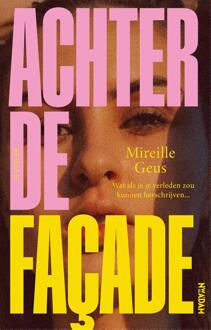 Achter de façade -  Mireille Geus (ISBN: 9789046828892)