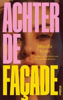 Achter De Façade - Mireille Geus