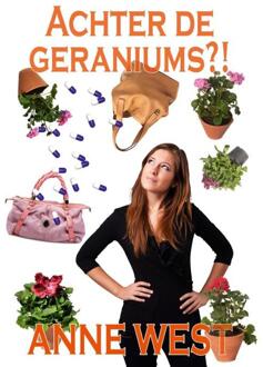 Achter de geraniums - Boek Anne West (9491886266)