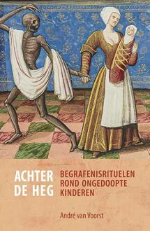 Achter de heg -  André van Voorst (ISBN: 9789464551037)