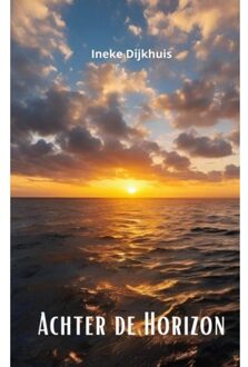 Achter De Horizon - Ineke Dijkhuis