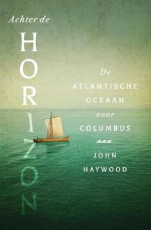 Achter de horizon -  John Haywood (ISBN: 9789401920551)