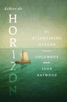 Achter de horizon -  John Haywood (ISBN: 9789401920568)