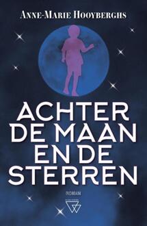 Achter De Maan En De Sterren - Anne-Marie Hooyberghs