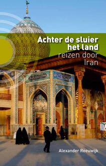 Achter de sluier het land - Boek Alexander Reeuwijk (9491065904)