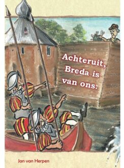 Achteruit, Breda Is Van Ons