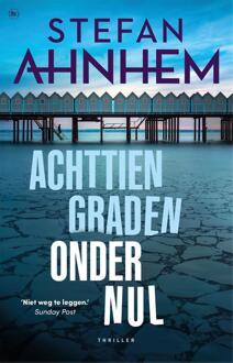 Achttien graden onder nul -  Stefan Ahnhem (ISBN: 9789044368239)