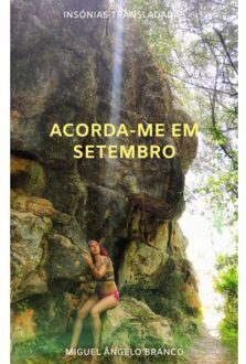 Acorda-Me Em Setembro - Miguel Ângelo Branco