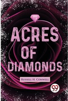 Acres Of Diamonds - Russell H. Conwell