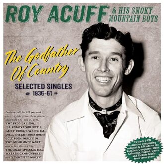 Acrobat The Godfather Of Country (Selected Singles 1936-61) - Roy Acuff & His Smoky Mountain B