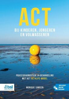 ACT bij kinderen, jongeren en volwassenen -  Monique Samsen (ISBN: 9789036831475)