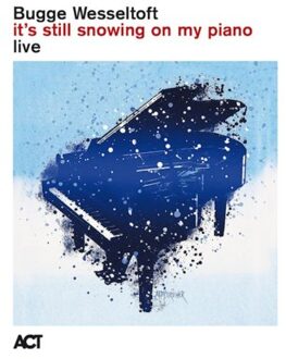 ACT It's Still Snowing On My Piano (Live) - Bugge Wesseltoft