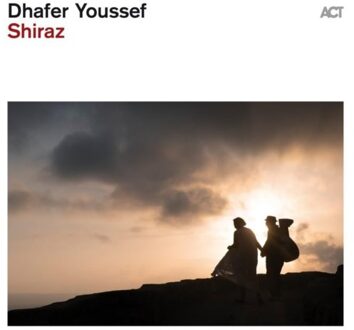ACT Shiraz - Dhafer Youssef