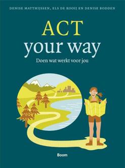 ACT your way - Boek Denise Matthijssen (9024420482)