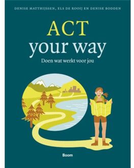 ACT your way - Boek Denise Matthijssen (9024420482)
