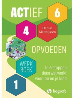 Actief opvoeden - Boek Denise Matthijssen (9079729639)