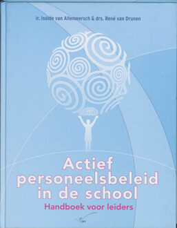 Actief personeelsbeleid in de school - Boek I. van Allemeersch (9065085904)