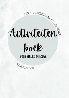 Activiteitenboek voor verlies en rouw -  Tessa de Bok (ISBN: 9789403742601)