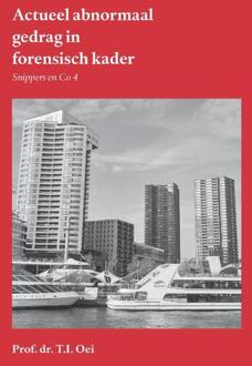Actueel abnormaal gedrag in forensisch kader -  Prof. Dr. T.I. Oei (ISBN: 9789465114743)