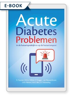 Acute Diabetes problemen in de huisartspraktijk en op de huisartsenpost - D. Tavenier, M.G.J. Willink, P. Dogger, S.T. Houweling - ebook