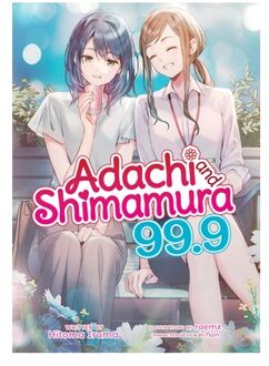 Adachi And Shimamura (Light Novel) Vol. 99.9 - Adachi And Shimamura (Light Novel) - Hitoma Iruma