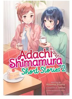 Adachi And Shimamura: Short Stories 2 (Light Novel) - Adachi And Shimamura (Light Novel) - Hitoma Iruma