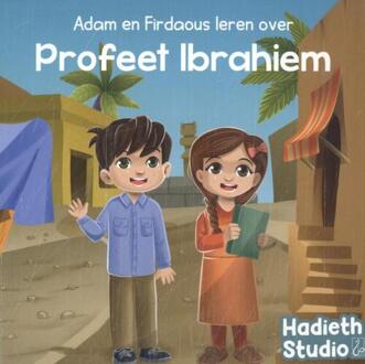 Adam en Firdaous leren over Profeet Ibrahiem -  Bint Mohammed (ISBN: 9789464740486)