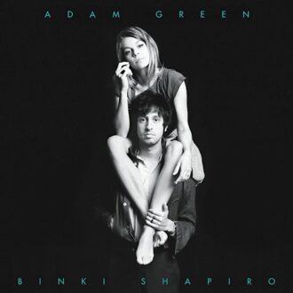 Adam Green & Binki Shapiro - Adam Green & Binki Shapiro
