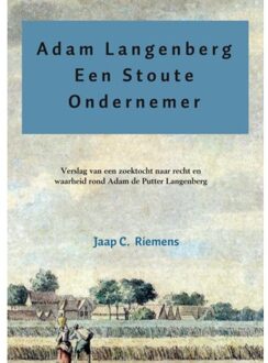 Adam langenberg een stoute ondernemer - Boek Jaap C. Riemens (9402138706)