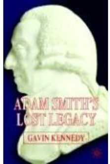 Adam Smith's Lost Legacy