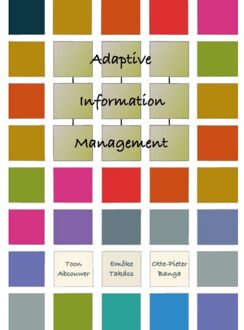 Adaptive Information Management - Toon Abcouwer