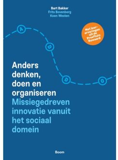 Addo - Anders Denken, Doen En Organiseren - Bart Bakker