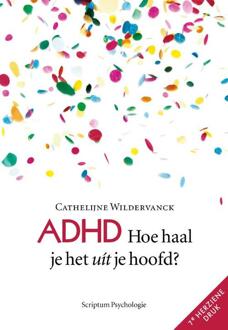 Adhd, Hoe Haal Je Het Uit Je Hoofd? - (ISBN:9789463191913)