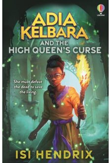 Adia Kelbara And The High Queen's Curse - Adia Kelbara - Isi Hendrix