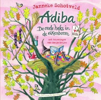 Adiba, De Oude Heks In De Eikenboom - Janneke Schotveld