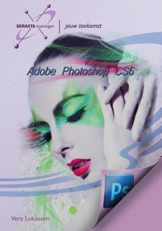 Adobe Photoshop CS6 - Boek Vera Lukassen (9491998145)