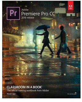 Adobe Premiere Pro CC Classroom in a Book (2018 release)