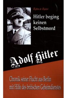 Adolf Hitler - De Tweede Wereldoorlog - Robin de Ruiter