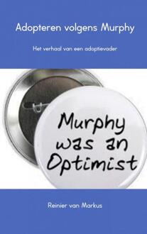 Adopteren volgens Murphy - Boek Reinier van Markus (9402152342)