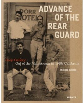 Advance Of The Rear Guard: Out Of The Mainstream In 1960s California