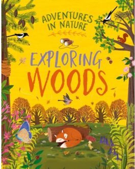 Adventures In Nature: Exploring Woods - Adventures In Nature - Jen Green