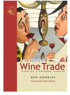 Adventures In The Wine Trade - Ben Howkins