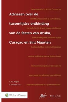 Adviezen tussentijdse ontbinding Staten van Aruba, Curaçao en Sint Maarten - Boek Wolters Kluwer Nederland B.V. (9013144020)