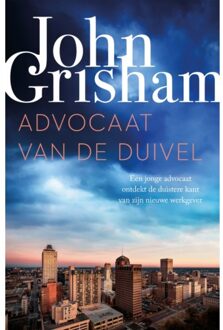 Advocaat Van De Duivel - John Grisham