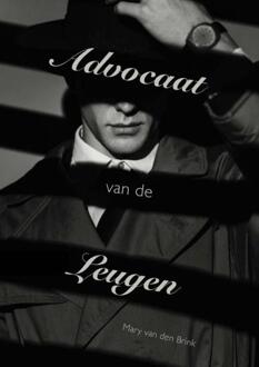 Advocaat van den Leugen -  Mary van den Brink (ISBN: 9789465318974)