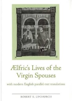 Aelfric's Lives of the Virgin Spouses